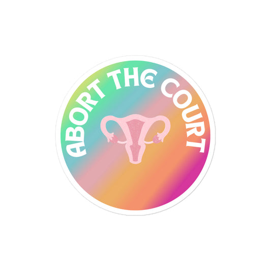Abort the Court Circle Sticker