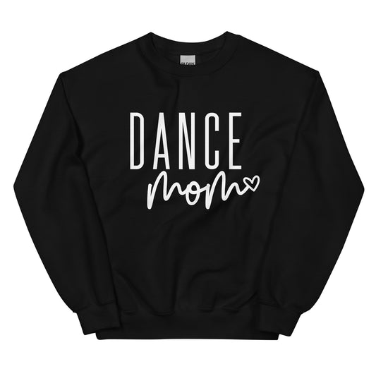 Dance Mom Unisex Sweatshirt