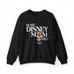 In My Disney Mom Era Unise Crewneck Sweatshirt