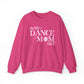 In My Dance Mom Era Sweatshirt