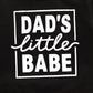 Dad's Little Babe Sweatshirt