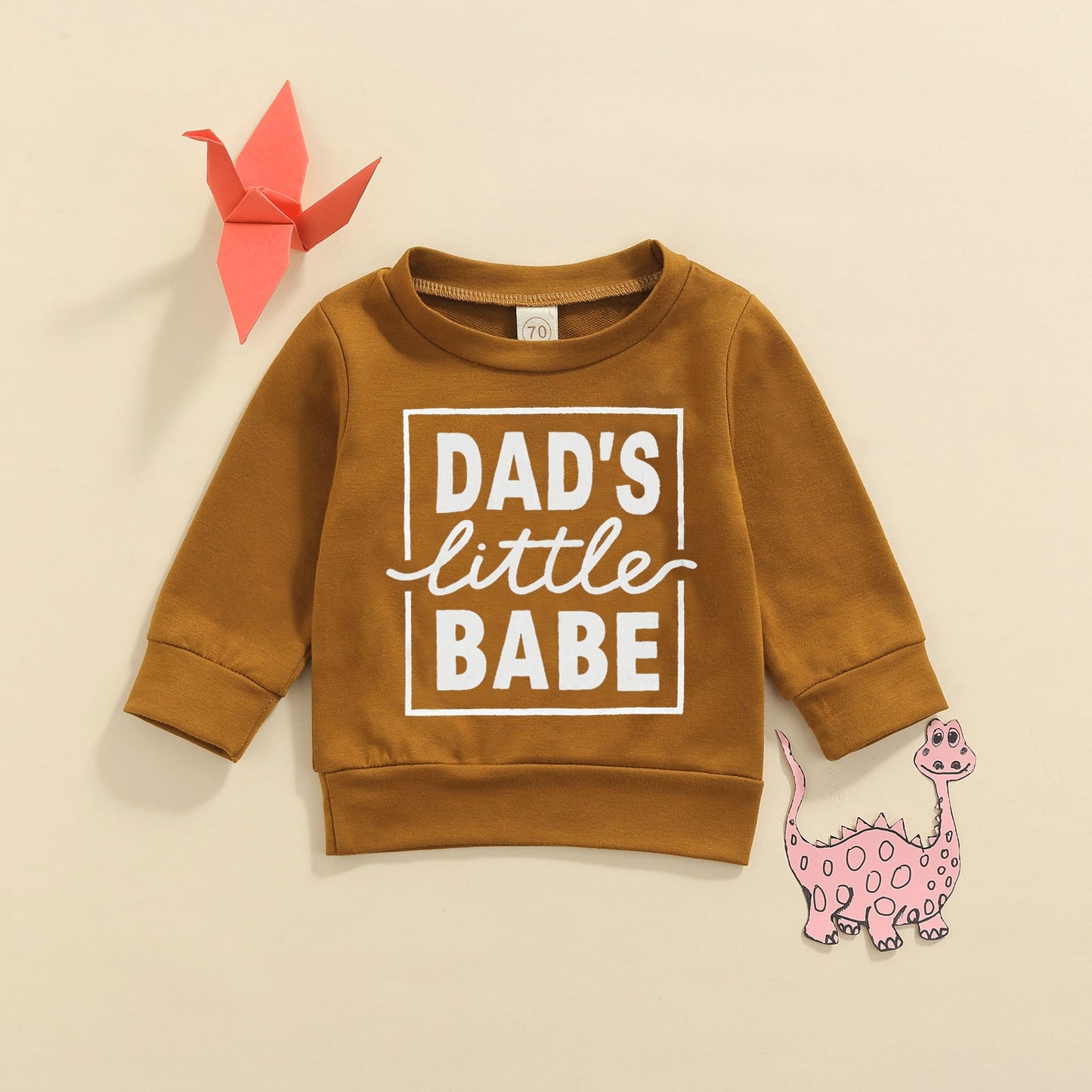 Dad's Little Babe Sweatshirt