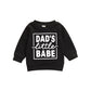 Dad's Little Babe Sweatshirt